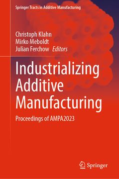 portada Industrializing Additive Manufacturing: Proceedings of Ampa2023 (en Inglés)