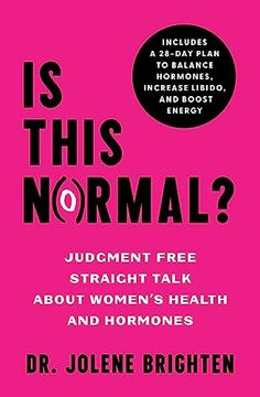 portada Is This Normal? Judgment Free Straight Talk About Women's Health and Hormones (en Inglés)