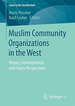 portada Muslim Community Organizations in the West: History, Developments and Future Perspectives (Islam in der Gesellschaft) (en Inglés)