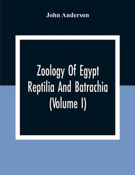 portada Zoology Of Egypt; Reptilia And Batrachia(Volume I) (en Inglés)