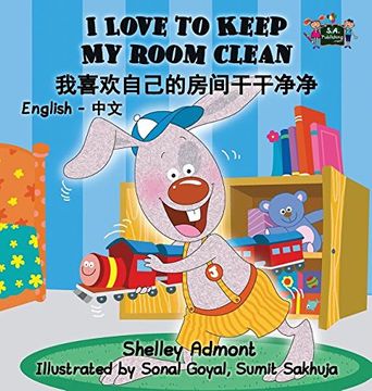 portada I Love to Keep My Room Clean: English Chinese Bilingual Edition (English Chinese Bilingual Collection)