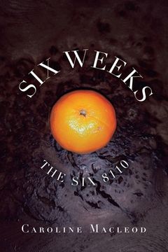 portada Six Weeks: The Six 8110 (en Inglés)