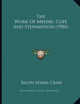 portada the work of messrs. cope and stewardson (1904) (en Inglés)