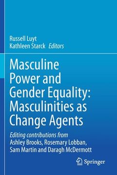 portada Masculine Power and Gender Equality: Masculinities as Change Agents (in English)