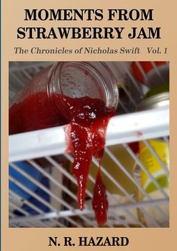 portada Moments From Strawberry Jam; the Chronicles of Nicholas Swift vol.1 (in English)