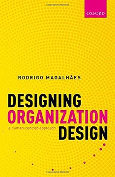 portada Designing Organization Design: A Human-Centred Approach (en Inglés)