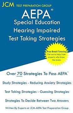 portada Aepa Special Education Hearing Impaired Test Taking Strategies Aepa Az026 Exam Free Online Tutoring new 2020 Edition the Latest Strategies to Pass Your Exam (en Inglés)