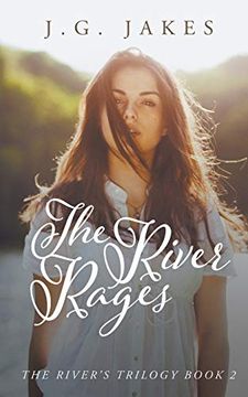 portada The River Rages (The River's Trilogy) (en Inglés)