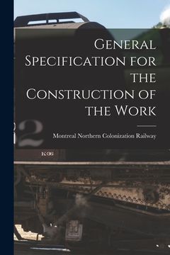 portada General Specification for the Construction of the Work [microform]