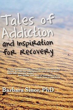 portada tales of addiction and inspiration for recovery: twenty true stories from the soul (en Inglés)