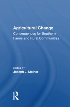 portada Agricultural Change: Consequences for Southern Farms and Rural Communities (in English)