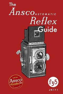 portada The Ansco Automatic Reflex Guide (en Inglés)
