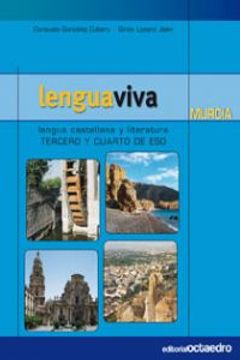 portada Lengua Viva 3º y 4º ESO. Murcia: Lengua castellana y literatura (Programa Lengua Viva)
