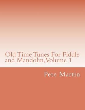 portada old time tunes for fiddle and mandolin, volume 1 (in English)