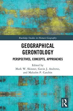 portada Geographical Gerontology: Perspectives, Concepts, Approaches (en Inglés)