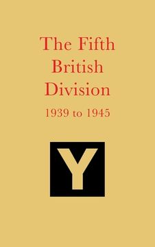 portada The Fifth British Division 1939 to 1945 (en Inglés)