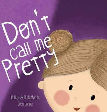 portada Don't Call Me Pretty (en Inglés)
