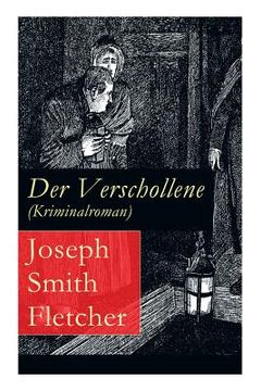 portada Der Verschollene (Kriminalroman): Eine fesselnde Detektivgeschichte (en Alemán)