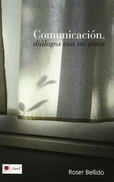 portada Comunicacion, Dialogos Con Mi Alma (in Spanish)