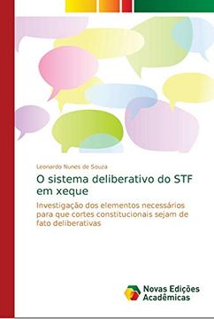 portada O Sistema Deliberativo do stf em Xeque: Investigação dos Elementos Necessários Para que Cortes Constitucionais Sejam de Fato Deliberativas