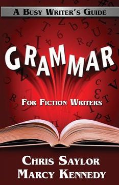 portada Grammar for Fiction Writers: Volume 5 (Busy Writer'S Guides) (en Inglés)