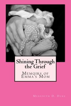 portada Shining Through the Grief: Memoirs of Emma's Mom