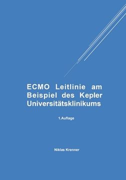 portada ECMO Leitlinie am Beispiel des Kepler Universitätsklinikums: 1. Auflage (in German)