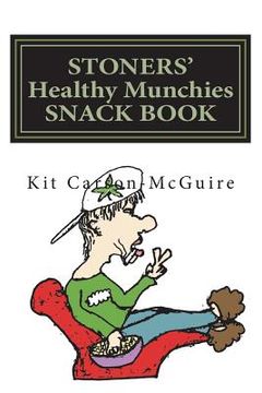 portada STONERS' Healthy Munchies SNACK BOOK (en Inglés)