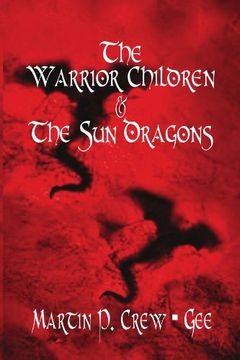 portada The Warrior Children & the sun Dragons (en Inglés)
