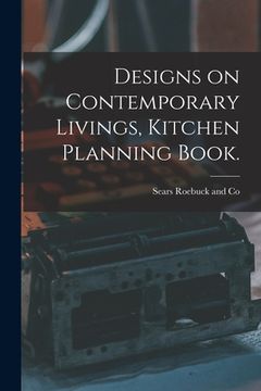 portada Designs on Contemporary Livings, Kitchen Planning Book.