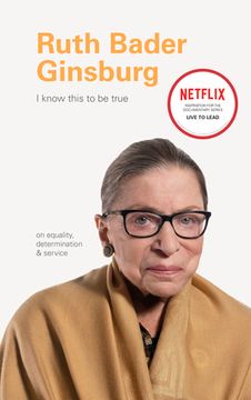 portada I Know This to be True: Ruth Bader Ginsburg (en Inglés)
