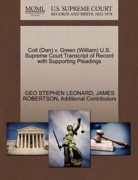 portada coit (dan) v. green (william) u.s. supreme court transcript of record with supporting pleadings