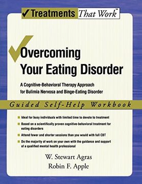 portada Overcoming Your Eating Disorder: A Cognitive-Behavioral Therapy Approach for Bulimia Nervosa and Binge-Eating Disorder: Guided Self-Help Workbook (Treatments That Work) (en Inglés)