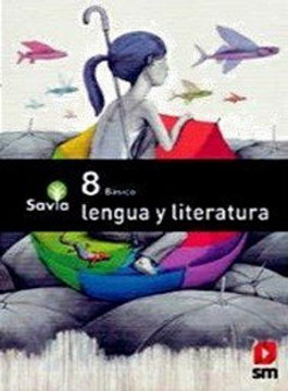 portada Lenguaje y Literatura 8º Básico - Proyecto Savia
