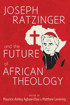 portada Joseph Ratzinger and the Future of African Theology (en Inglés)