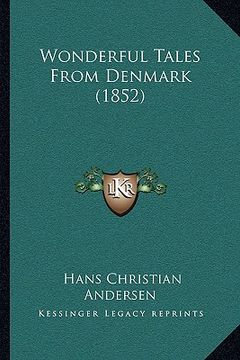portada wonderful tales from denmark (1852)