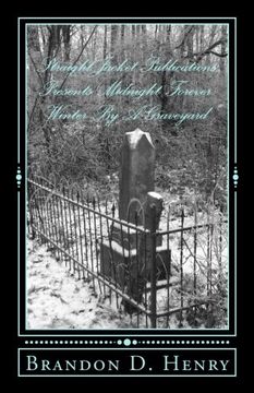 portada StraightJacket Publications Presents Midnight Forever: Winter By A Graveyard