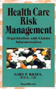 portada health care risk management: organization and claims administration (en Inglés)