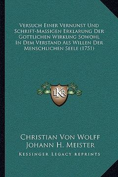 portada Versuch Einer Vernunst Und Schrift-Massigen Erklarung Der Gottlichen Wirkung Sowohl In Dem Verstand Als Willen Der Menschlichen Seele (1751) (in German)