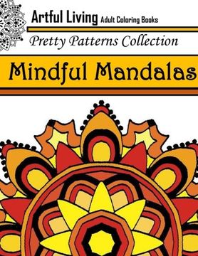 portada Mindful Mandalas: Adult Coloring Book (Pretty Patterns Collection)