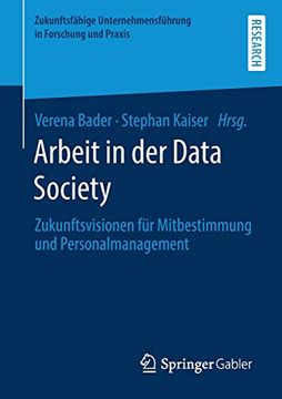 portada Arbeit in der Data Society. Zukunftsvisionen für Mitbestimmung und Personalmanagement. (en Alemán)