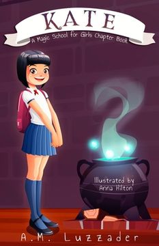 portada Kate: A Magic School for Girls Chapter Book (a Magic School for Girls Chapter Book Series) (en Inglés)