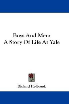portada boys and men: a story of life at yale (en Inglés)