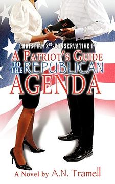 portada christian 2nd conservative 1st: a patriot's guide to the republican agenda (en Inglés)