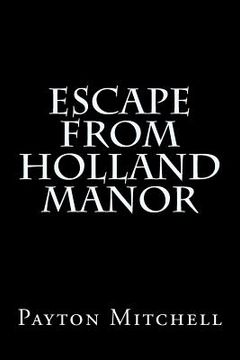 portada Escape From Holland Manor (en Inglés)