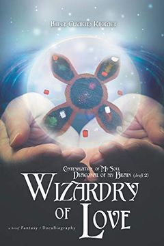 portada Contemplation of my Soul Diagonal of my Brain: Wizardy of Love (in English)