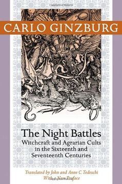 portada The Night Battles: Witchcraft and Agrarian Cults in the Sixteenth and Seventeenth Centuries