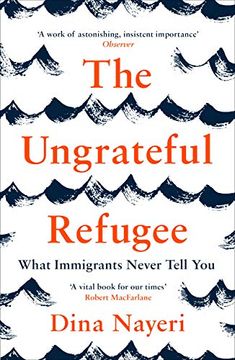 portada The Ungrateful Refugee: What Immigrants Never Tell you (en Inglés)