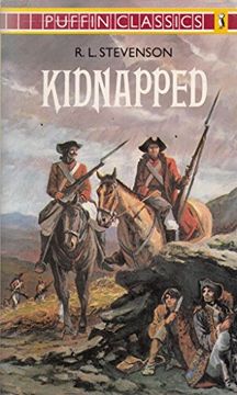 portada Kidnapped: Being Memoirs of the Adventures of David Balfour in the Year 1751 (Puffin Classics) (in English)