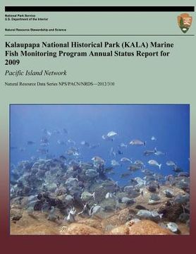 portada Kalaupapa National Historical Park (KALA) Marine Fish Monitoring Program Annual Status Report for 2009: Pacific Island Network (in English)